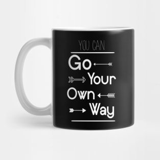 Go Your Own Way Mug